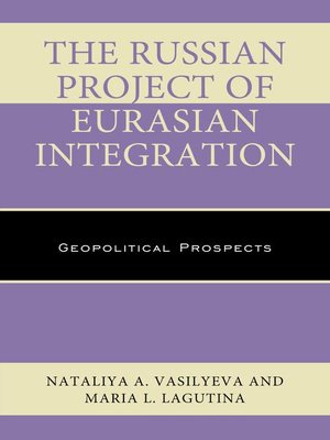 cover image of The Russian Project of Eurasian Integration